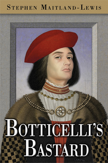 Botticelli’s Bastard by Stephen Maitland-Lewis – Book review