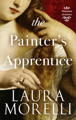 Italy Book Tour Spotlight on The Painter’s Apprentice by Laura Morelli