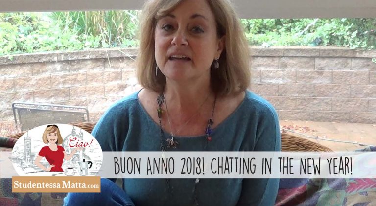 2018 — Benvenuto anno nuovo! Chatting in the New Year!