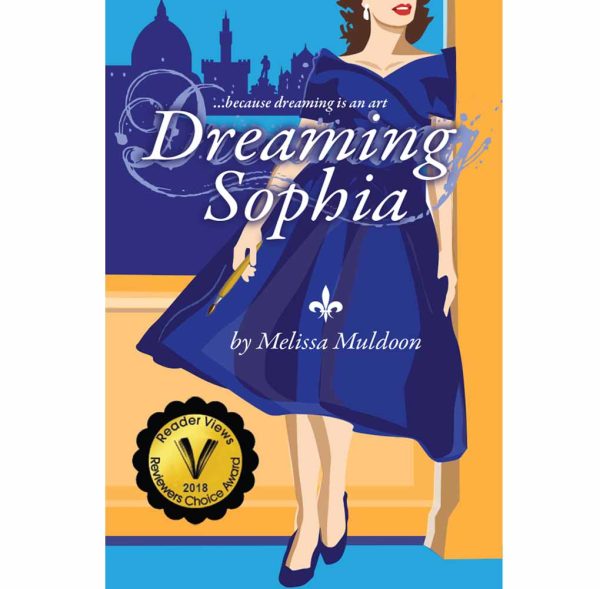 Dreaming Sophia: because dreaming is an art by Melissa Muldoon