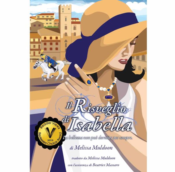 Il Risveglio di Isabella, la bellezza non può dormire per sempre (Waking Isabella Italian Edition) di Melissa Muldoon