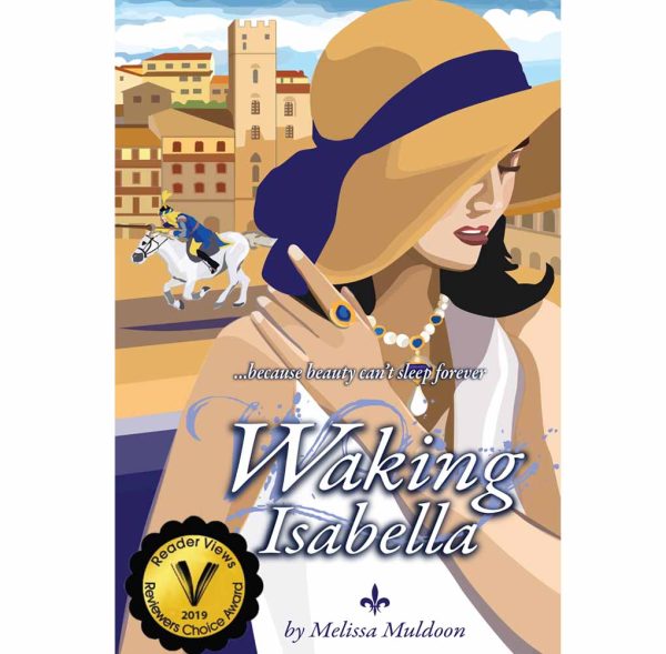 Waking Isabella: because beauty can't sleep forever by Melissa Muldoon