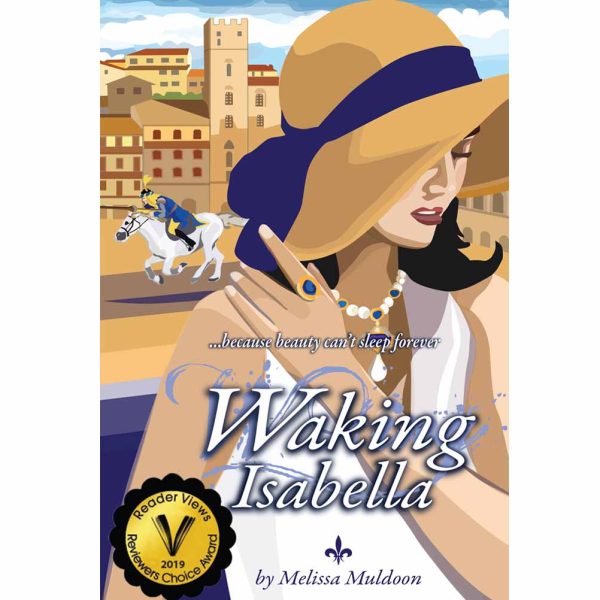 Waking Isabella: because beauty can't sleep forever by Melissa Muldoon
