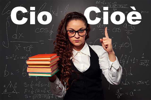 Let’s dig into the meaning of the Italian words: Ciò and Cioè