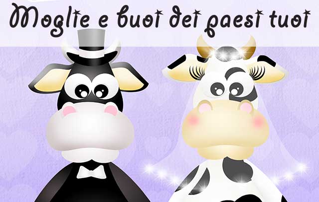 Moglie e buoi dei paesi tuoi and other Italian Idioms Youtube Video