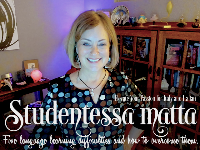 Five language learning difficulties and how to overcome them. Matta advice!