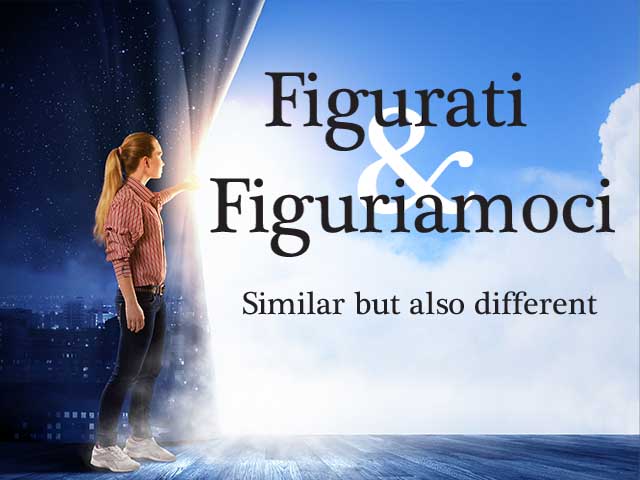“Figurati” or “Figuriamoci” — what’s the difference? Go figure!