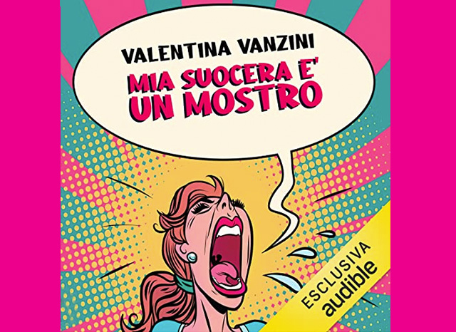 mia-suocera-un-mostro-valentina-vanzini-my-motherinlaw-is-a-monster-Sicilia-Pachino-Italian-Novel-Lingua-Italiano-Audiobook-Audible