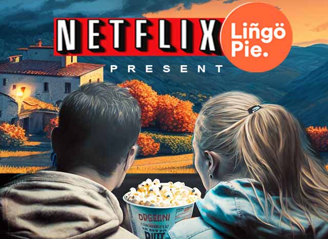 Netflix is now on LingoPie! Watch TV and learn Italian!