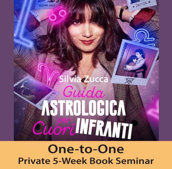 Matta One-to-One Private Book 5-Week Seminar: “Guida astrologica per cuori infranti” by Silvia Zucca.